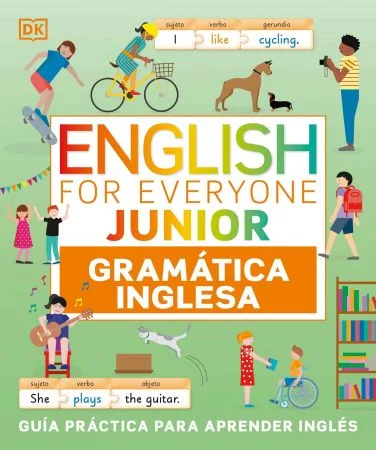 English for Everyone Junior Gramatica inglesa (English Grammar) (DK English For Everyone Junior)