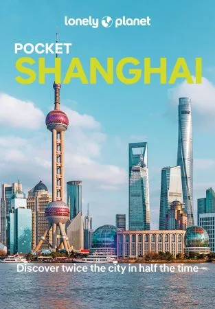 Lonely Planet Pocket Shanghai, 5th Edition