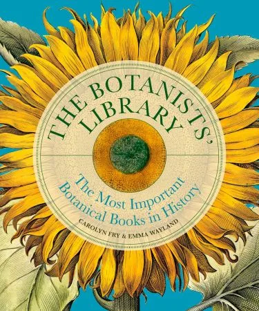 The Botanists’ Library: The most important botanical books in history