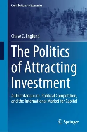 The Politics of Attracting Investment