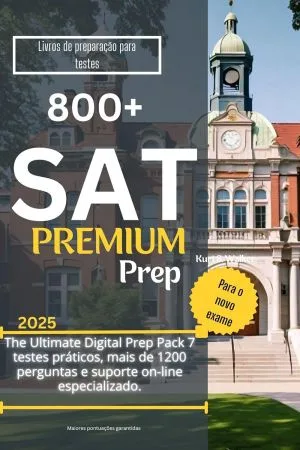 [FREE] 800+ SAT Premium Prep 2025 (Portuguese Edition)