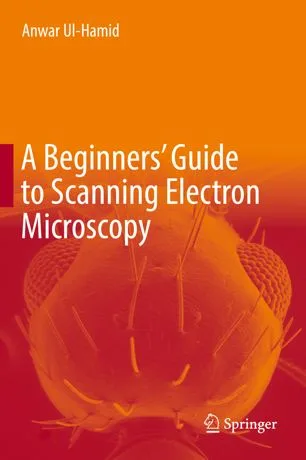 [FREE] A Beginners’ Guide to Scanning Electron Microscopy