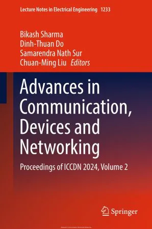 [FREE] Advances in Communication, Devices and Networking: Proceedings of ICCDN 2024, Volume 2