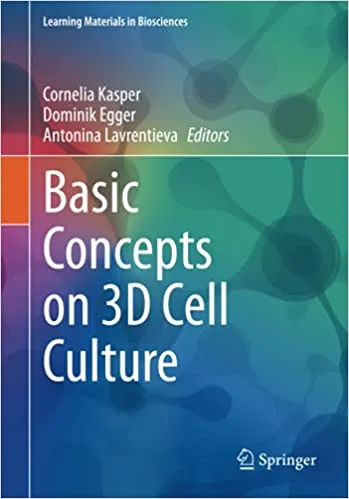 [FREE] Basic Concepts on 3D Cell Culture (Learning Materials in Biosciences)