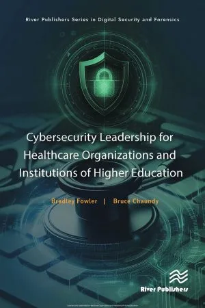 [FREE] Cybersecurity Leadership for Healthcare Organizations and Institutions of Higher Education