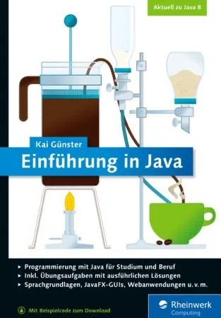 [FREE] Einfuhrung in Java: Ideal fur Studium und Ausbildung