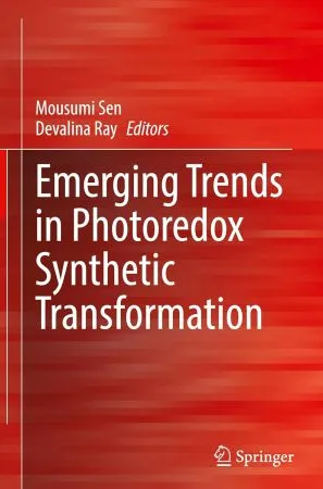 [FREE] Emerging Trends in Photoredox Synthetic Transformation