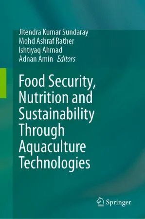 [FREE] Food Security, Nutrition and Sustainability Through Aquaculture Technologies