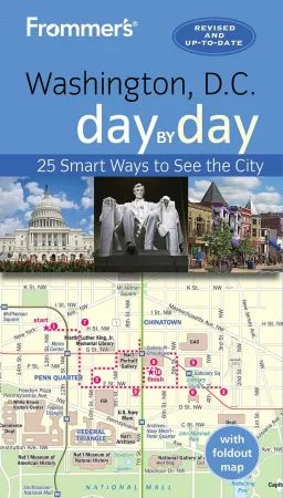 [FREE] Frommer’s Washington D.C. day by day, 5th Edition