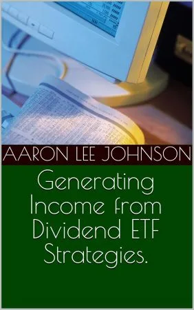 [FREE] Generating Income from Dividend ETF Strategies