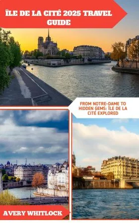 Ile de la Cite 2025 Travel Guide