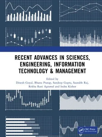 Recent Advances in Sciences, Engineering, Information Technology & Management