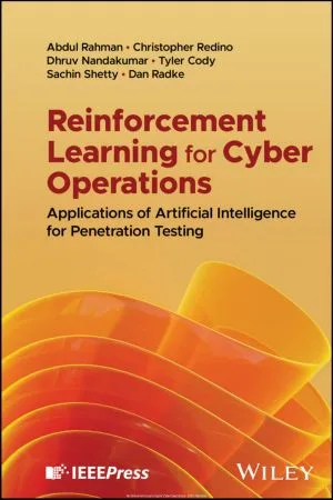 [FREE] Reinforcement Learning for Cyber Operations: Applications of Artificial Intelligence for Penetration Testing