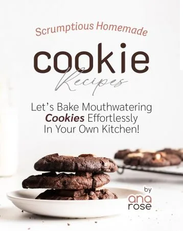 Scrumptious Homemade Cookie Recipes