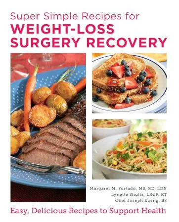 [FREE] Super Simple Recipes for Weight-Loss Surgery Recovery: Easy, Delicious Recipes to Support Health