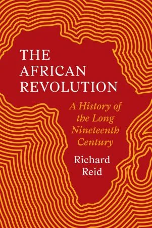 [FREE] The African Revolution: A History of the Long Nineteenth Century