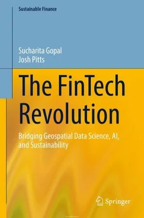 The FinTech Revolution: Bridging Geospatial Data Science, AI, and Sustainability