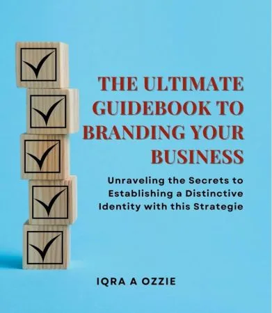 [FREE] The Ultimate Guidebook to Branding Your Business