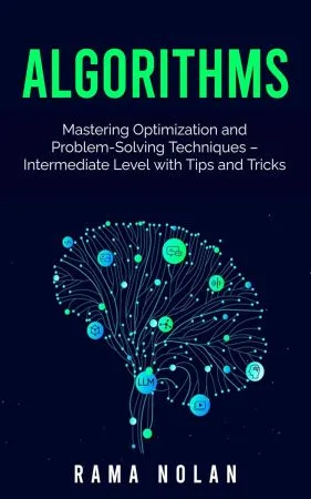 [FREE] Algorithms: Mastering Optimization and Problem-Solving Techniques