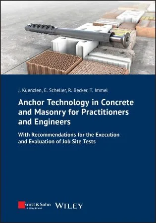 [FREE] Anchor Technology in Concrete and Masonry for Practitioners and Engineers