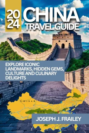 China Travel Guide 2024