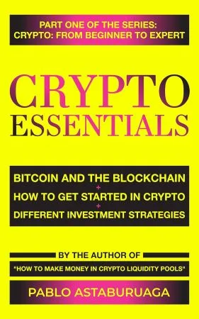 [FREE] Crypto Essentials: Bitcoin and the Blockchain