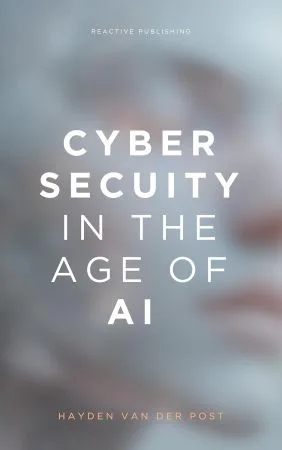 [FREE] Cybersecurity in the Age of AI