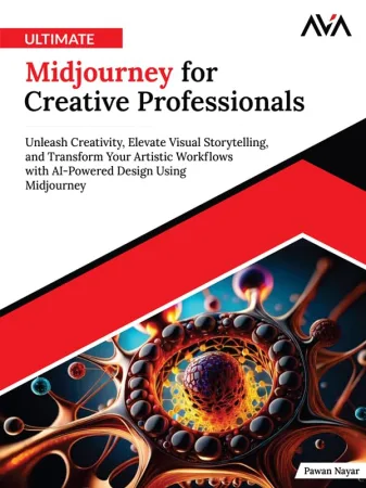 [FREE] Ultimate Midjourney for Creative Professionals: Unleash Creativity, Elevate Visual Storytelling